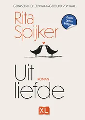 Omslag van Uit liefde - Grote Letter Uitgave