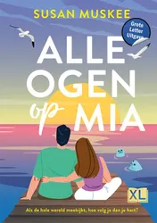 Omslag van Alle ogen op Mia - Grote Letter Uitgave