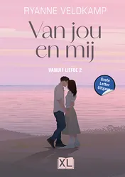 Omslag van Van jou en mij - Grote Letter Uitgave