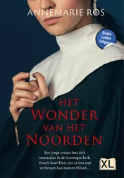Omslag van Het wonder van het Noorden - Grote Letter Uitgave