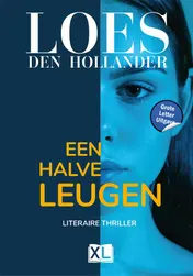 Omslag van Een halve leugen - Grote Letter Uitgave