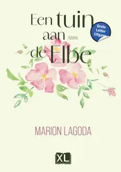Omslag van Een tuin aan de Elbe - Grote Letter Uitgave
