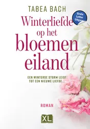 Omslag van Winterliefde op het Bloemeneiland - Grote Letter Uitgave