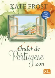 Omslag van Onder de Portugese zon - Grote Letter Uitgave