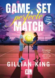 Omslag van Game, set, perfecte match - Grote Letter Uitgave