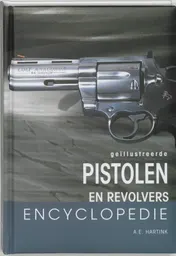 Omslag van Geillustreerde pistolen en revolvers encyclopedie