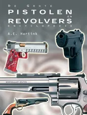 Omslag van De grote pistolen en revolvers encyclopedie