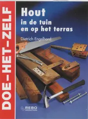 Omslag van Hout in de tuin en op het terras