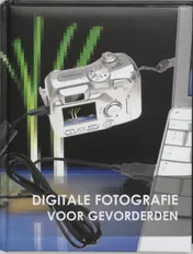 Omslag van Digitale fotografie voor gevorderden