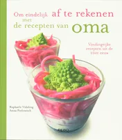 Omslag van Om eindelijk af te rekenen met de recepten van oma