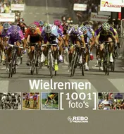 Omslag van Wielrennen 1001 foto's