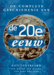 Omslag van De geillustreerde geschiedenis van de twintigste eeuw