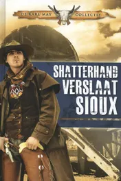 Omslag van Shatterhand verslaat Sioux