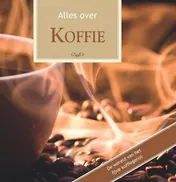 Omslag van Alles over Koffie