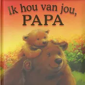 Omslag van Ik hou van jou, papa