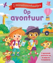 Omslag van 5-minutenverhaaltjes Op avontuur