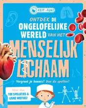 Omslag van Ontdek de ongelooflijke wereld van het menselijk lichaam