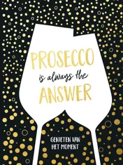 Omslag van Prosecco is always the answer-cadeauboek