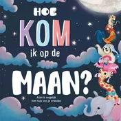 Omslag van Hoe kom ik op de maan?
