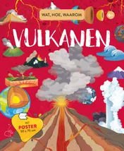 Omslag van Vulkanen - Wat, hoe, waarom