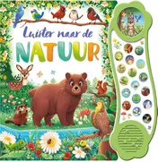 Omslag van Luister naar de natuur - Geluidboek