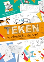 Omslag van Hoe teken je eigenlijk... dieren?