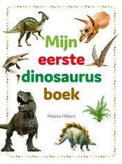 Omslag van Mijn eerste dinosaurusboek
