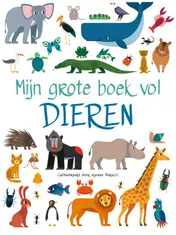 Omslag van Mijn grote boek vol dieren