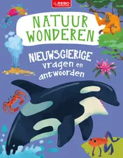Omslag van Nieuwsgierige vragen en antwoorden Natuurwonderen