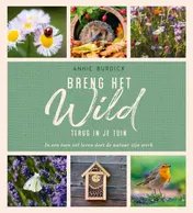 Omslag van Breng het wild terug in je tuin
