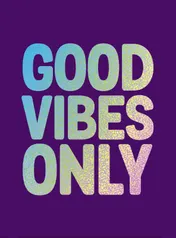 Omslag van Good vibes only
