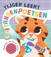 Omslag van Tijger leert tandenpoetsen - Geluidboek