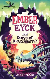 Omslag van Ember Eyck en de duistere drakenbotten