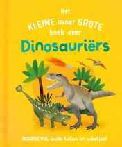 Omslag van Het kleine maar grote boek over dinosauriërs
