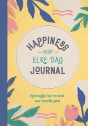 Omslag van Happiness voor elke dag journal
