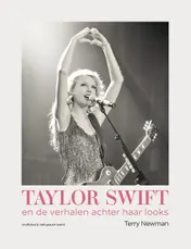 Omslag van Taylor Swift en de verhalen achter haar looks