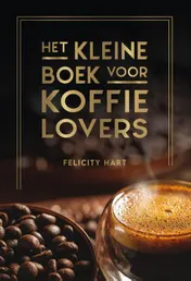 Omslag van Het kleine boek voor koffielovers