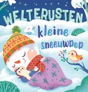 Omslag van Welterusten kleine sneeuwpop