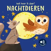 Omslag van Nachtdieren - Wat hoor ik daar?