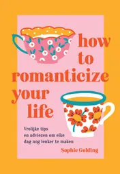 Omslag van How to romanticize your life