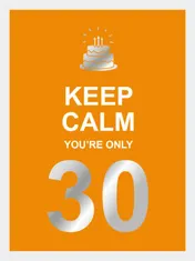 Omslag van Keep calm you're only 30