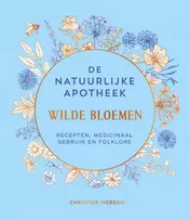 Omslag van De natuurlijke apotheek wilde bloemen