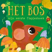 Omslag van Het bos - Mijn eerste flapjesboek