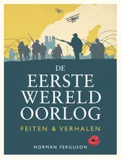 Omslag van De Eerste Wereldoorlog: feiten & verhalen