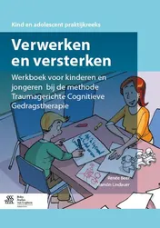Omslag van Werkboek voor kinderen en jongeren bij de methode traumagerichte cognitieve gedragstherapie
