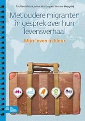 Omslag van Met oudere migranten in gesprek over hun levensverhaal