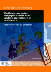 Omslag van Werkboek voor ouders met psychiatrische en/of verslavingsproblemen en hun kinderen