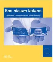 Omslag van Een nieuwe balans tijdens de zwangerschap en na de bevalling