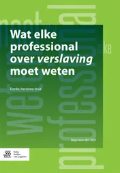 Omslag van Wat elke professional over verslaving moet weten