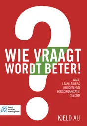 Omslag van Wie vraagt wordt beter!